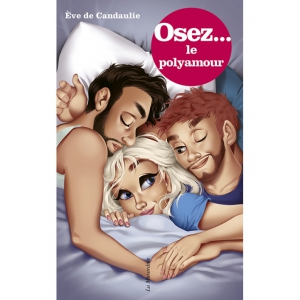 Osez... Durf Polyamoreus te zijn