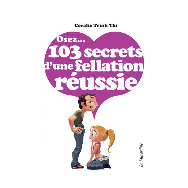 Dare...103 secrets of a successful fellatio