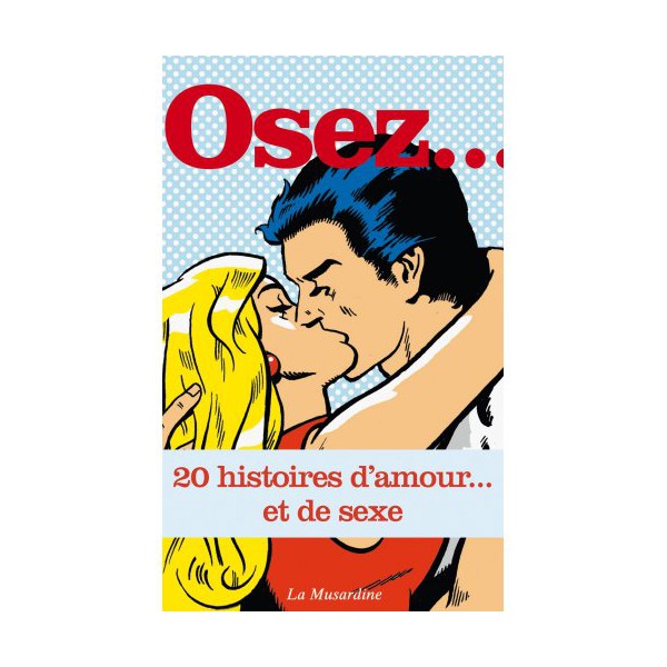 Atrévete... 20 historias de amor y sexo